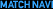 MATCH NAVI