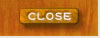 CLOSE